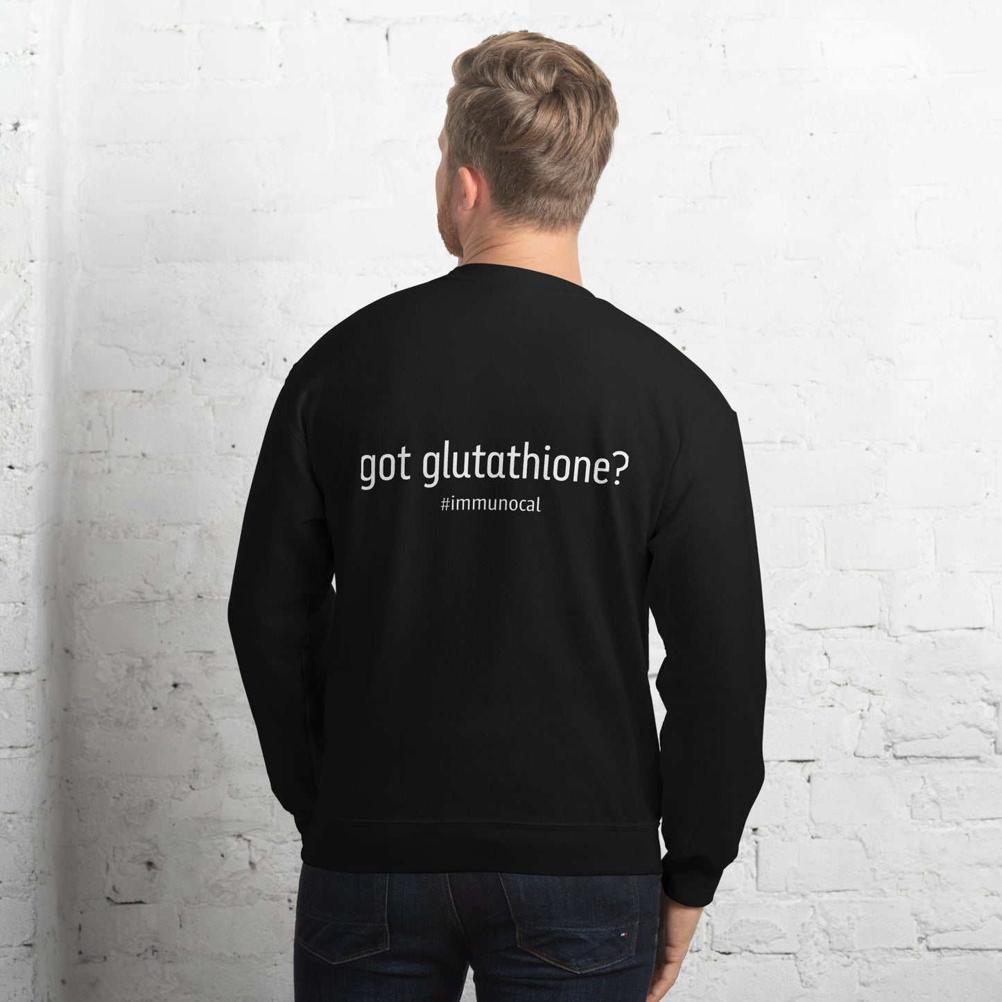 Got Glutathione? Unisex Sweatshirt