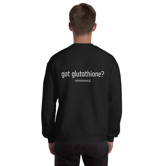 Got Glutathione? Unisex Sweatshirt