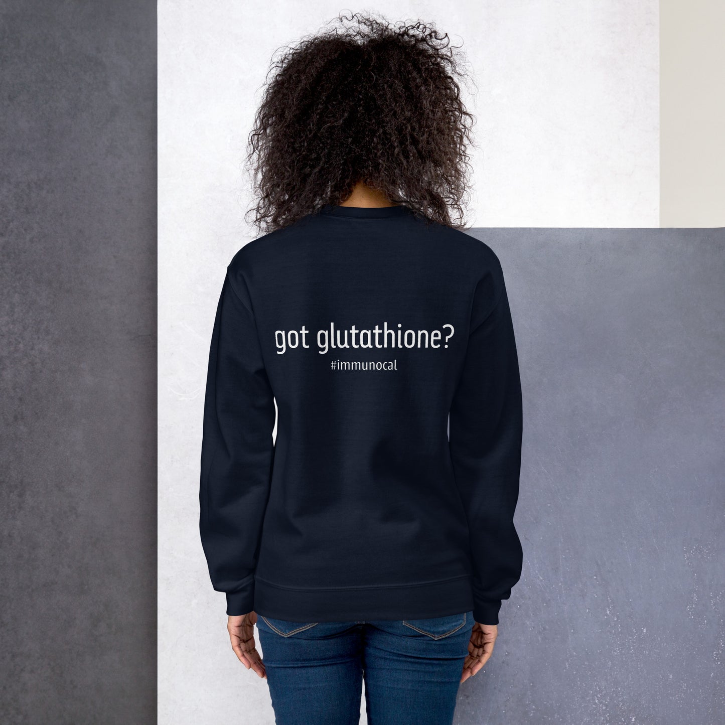 Got Glutathione? Unisex Sweatshirt