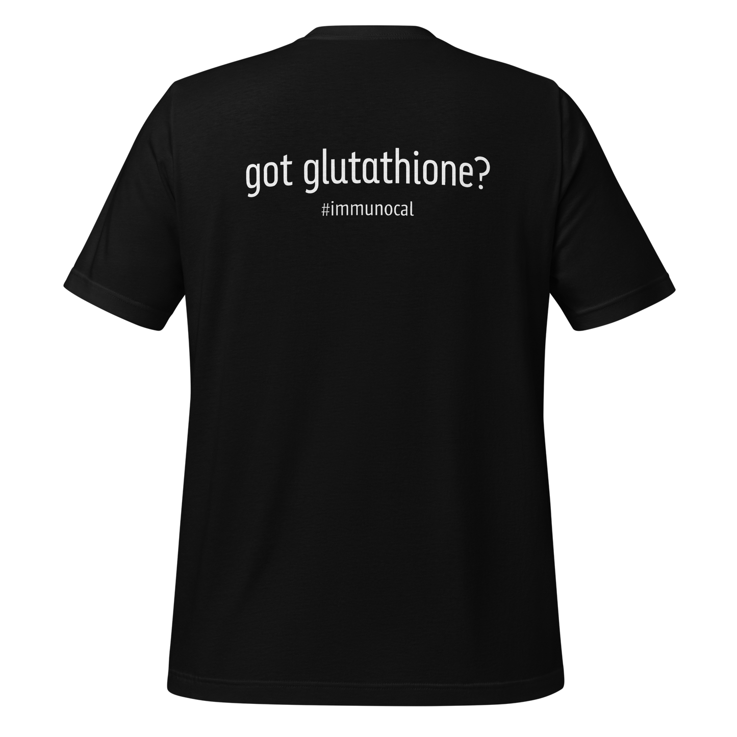 Got Glutathione? Unisex T-shirt