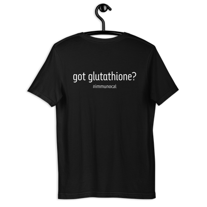 Got Glutathione? Unisex T-shirt