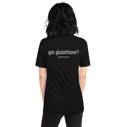 Got Glutathione? Unisex T-shirt