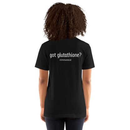 Got Glutathione? Unisex T-shirt